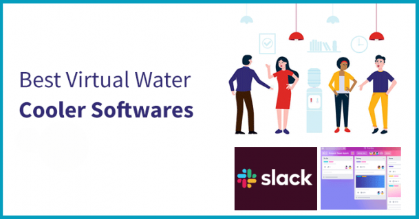 Best Virtual Water Cooler Softwares
