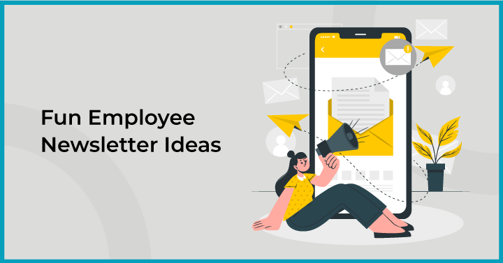  Fun Employee Newsletter Ideas