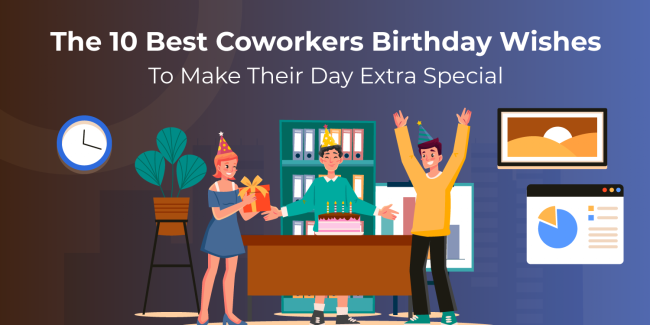 The 10 Best Coworkers Birthday Wishes To Make Their Day Extra Special