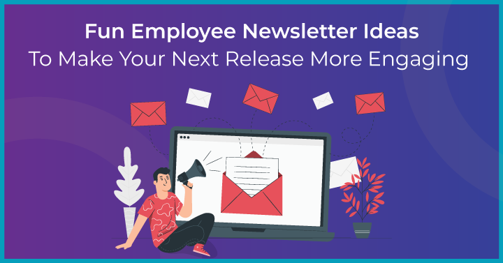 10 Fun Employee Newsletter Ideas to Make Your Next Release More Engaging