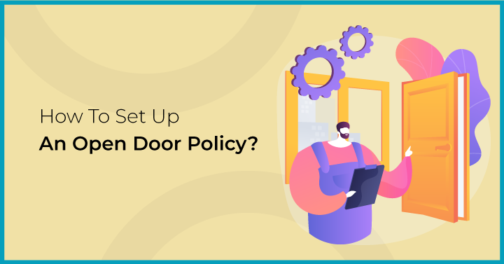 How To Set Up An Open Door Policy?