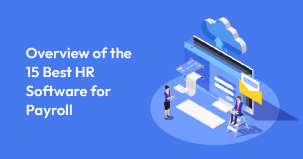 Overview of the 15 Best HR Software for Payroll