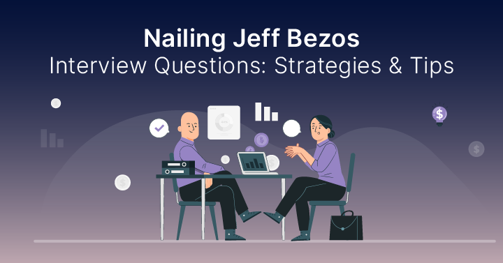 Nailing Jeff Bezos Interview Questions: Strategies & Tips