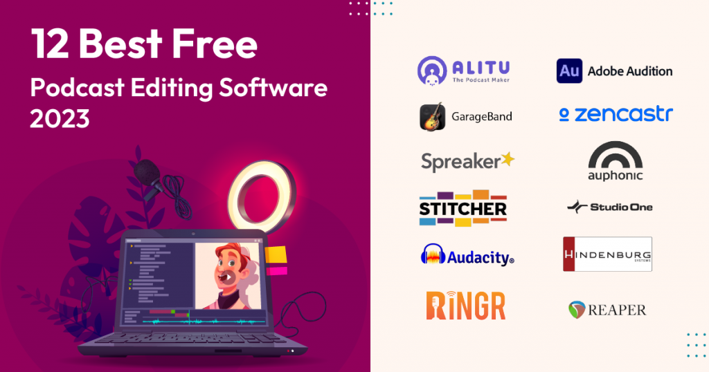 10 Best Free Podcast Editing Software of 2023: Edit Like a Pro